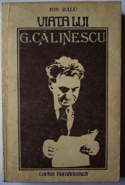 Ion Balu - Viata lui G. Calinescu