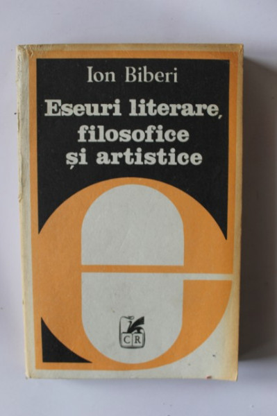 Ion Biberi - Eseuri literare, filosofice si artistice