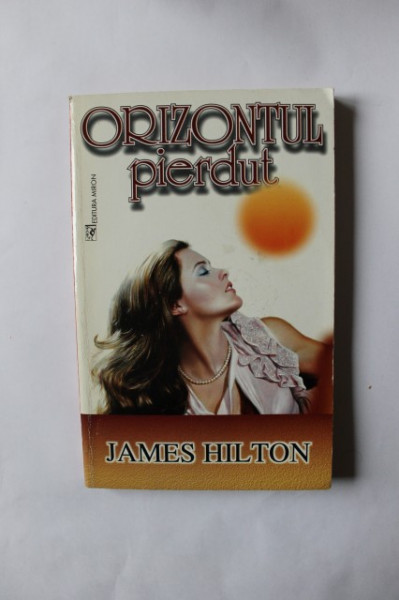 James Hilton - Orizontul pierdut
