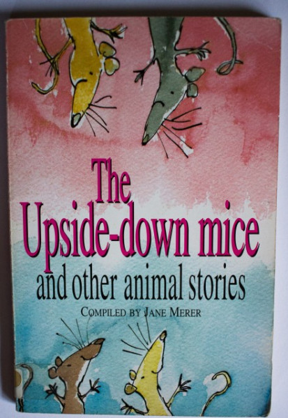 Jane Merer - The Upside-down mice and other animal stories