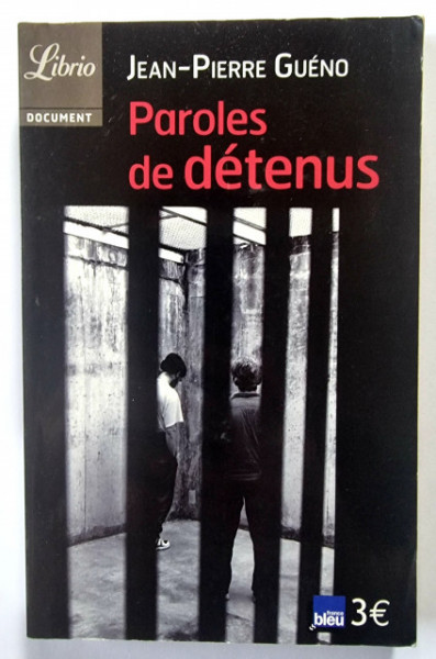 Jean-PIerre Gueno - Paroles de detenus