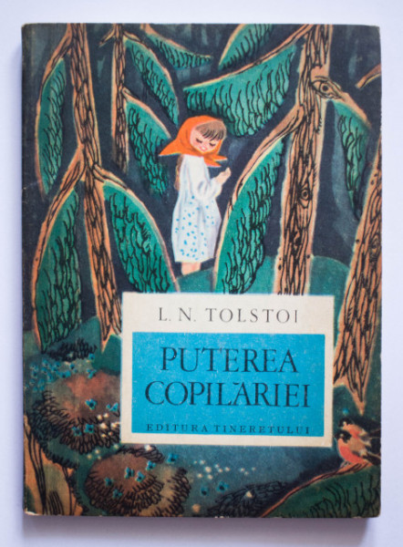 L. N. Tolstoi - Puterea copilariei