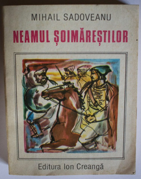 Mihail Sadoveanu - Neamul Soimarestilor