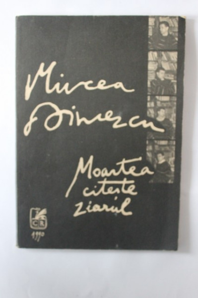 Mircea Dinescu - Moartea citeste ziarul