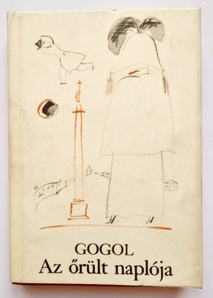 N. V. Gogol - Az orult naploja (editie hardcover)