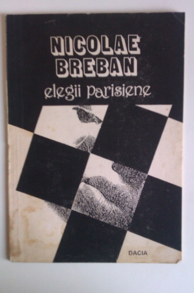 Nicolae Breban - Elegii parisiene