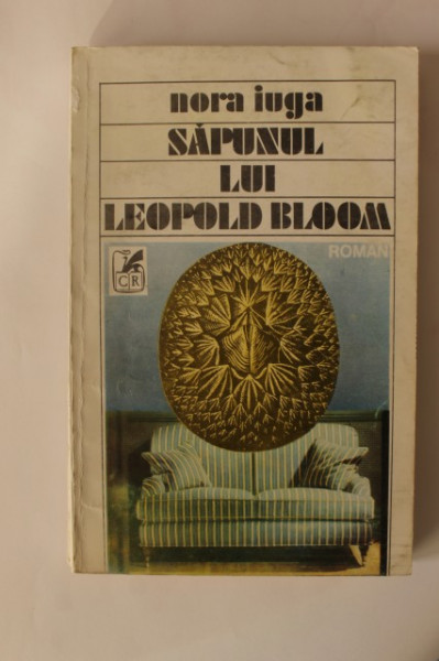 Nora Iuga - Sapunul lui Leopold Bloom