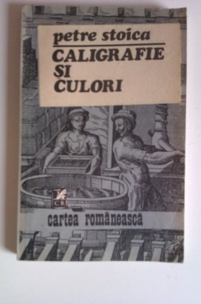 Petre Stoica - Caligrafie si culori