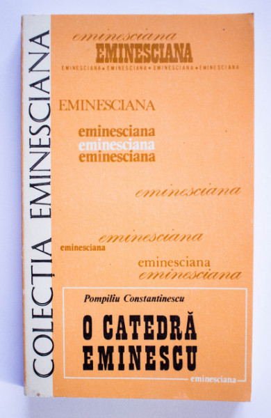 Pompiliu Constantinescu - O catedra Eminescu