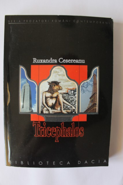 Ruxandra Cesereanu - Tricephalos