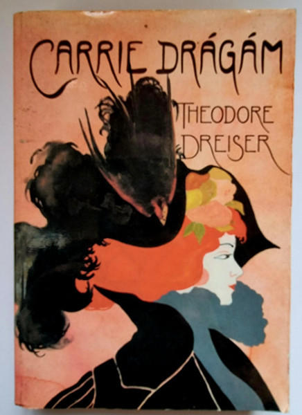Theodore Dreiser - Carrie dragam