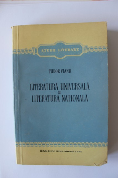 Tudor Vanu - Literatura universala si literatura nationala