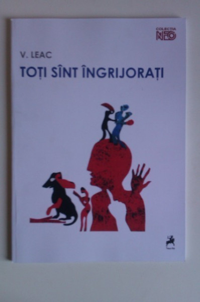 V. Leac - Toti sint ingrijorati