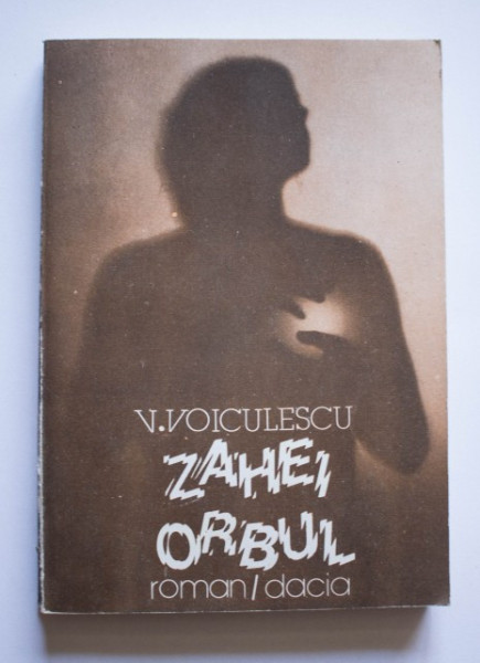 V. Voiculescu - Zahei orbul