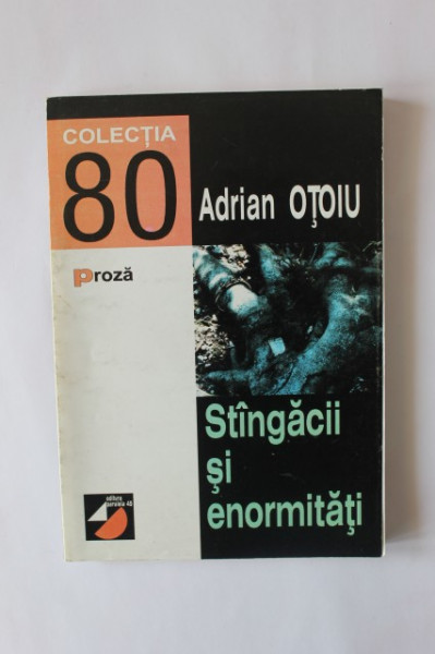 Adrian Otoiu - Stangacii si enormitati