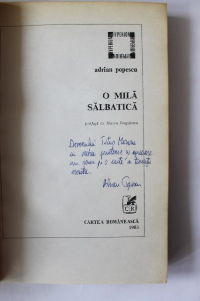 Adrian Popescu - O mila salbatica (cu autograf)