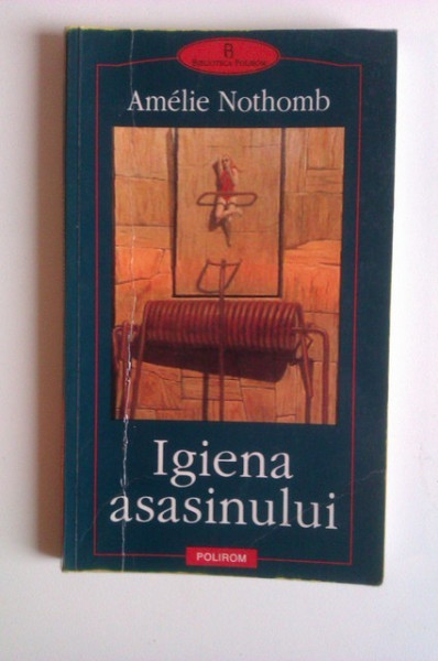 Amelie Nothomb - Igiena asasinului