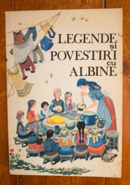 Elidia Agrigoroaiei, Sorin Bodolea, Eugen Agrigoroaiei - Legende si povestiri cu albine