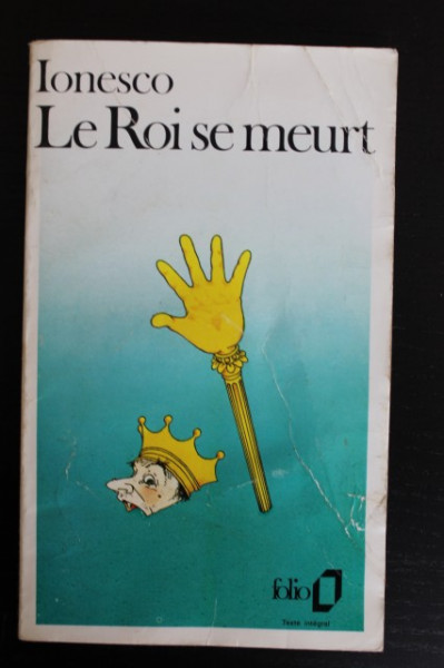 Eugene Ionesco - Le roi se mort (editie in limba franceza)