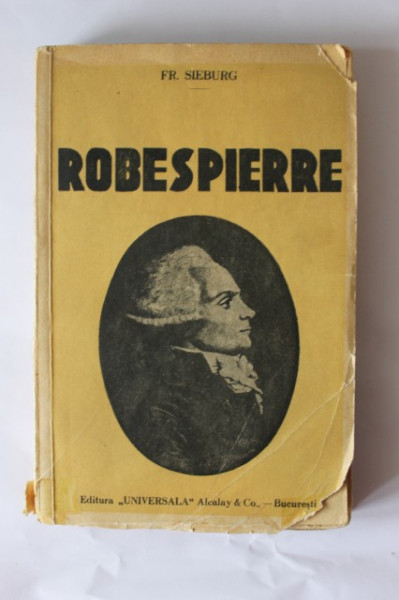 Friedrich Sieburg - Robespierre (editie interbelica)