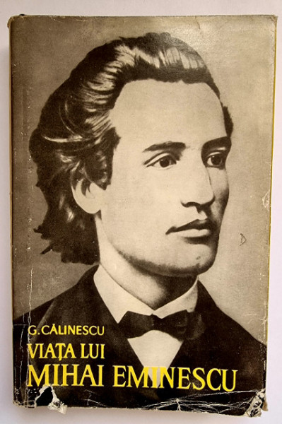 G. Calinescu - Viata lui Mihai Eminescu (editie hardcover)