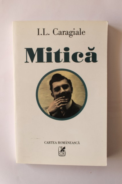 I.L. Caragiale - Mitica