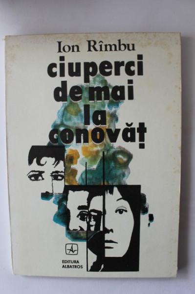 Ion Rimbu - Ciuperci de mai la Conovat