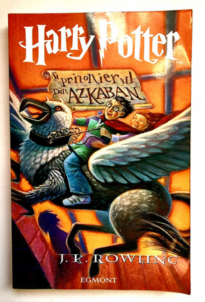 J. K. Rowling - Harry Potter si Prizonierul din Azkaban