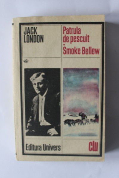 Jack London - Patrula de pescuit. Smoke Bellew