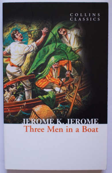 Jerome K. Jerome - Three Men in a Boat