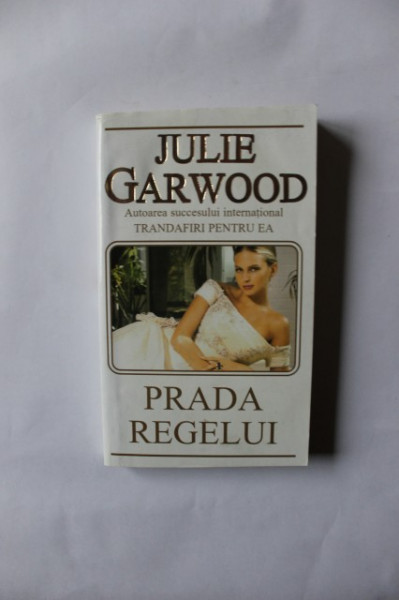 Julie Garwood - Prada regelui