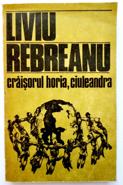 Liviu Rebreanu - Craisorul Horia. Ciuleandra