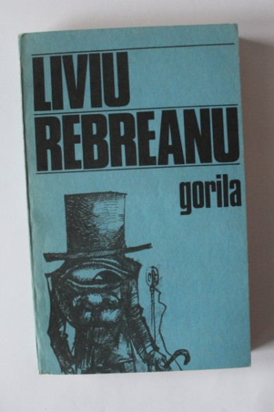 Liviu Rebreanu - Gorila