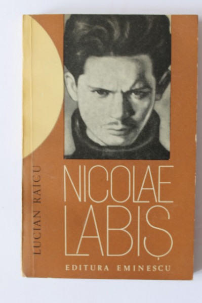 Lucian Raicu - Nicolae Labis
