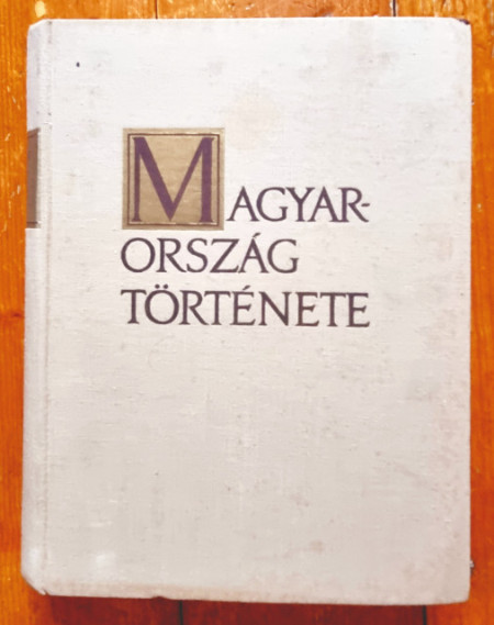 Magyarorszag tortenete II (editie hardcover)