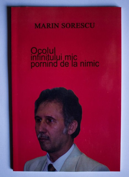 Marin Sorescu - Ocolul infinitului mic pornind de la nimic
