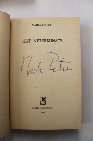 Marta Petreu - Teze neterminate (cu autograf)