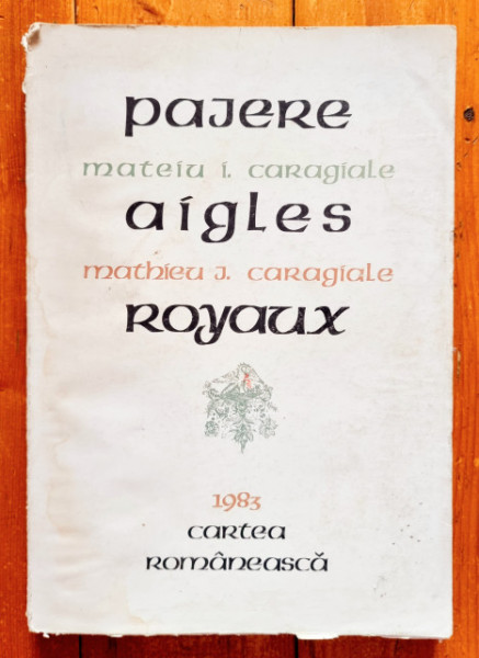 Mateiu I. Caragiale - Pajere / Aigles Royaux (editie bilingva, romano-franceza)