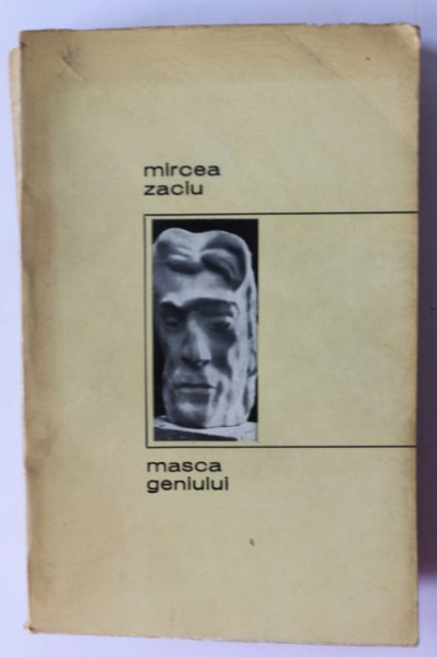 Mircea Zaciu - Masca geniului