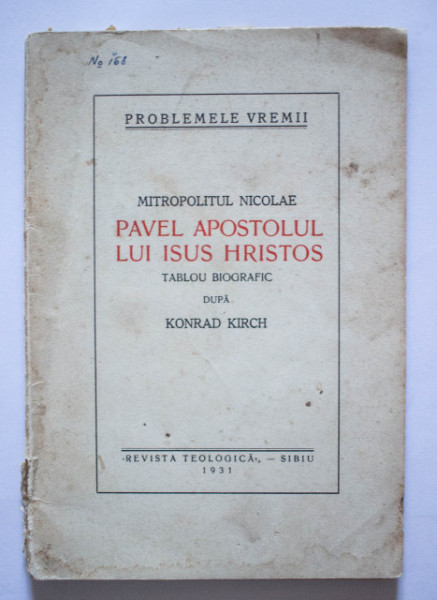 Mitropolitul Nicolae - Pavel, Apostolul lui Isus Hristos. Tablou biografic dupa Konrad Kirch (editie interbelica)