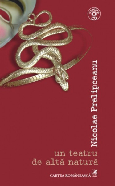 Nicolae Prelipceanu - Un teatru de alta natura (contine CD)