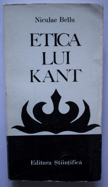 Niculae Bellu - Etica lui Kant
