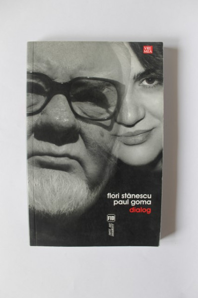 Paul Goma, Flori Stanescu - Dialog