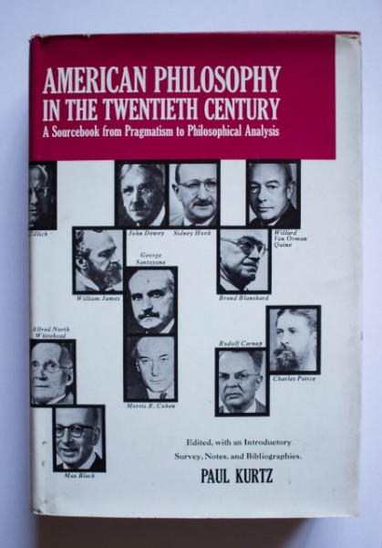 Paul Kurtz (ed.) - American Philosophy in the Twentieth Century (A sourcebook from Pragmatism to Philosophical Analysis) (editie hardcover)