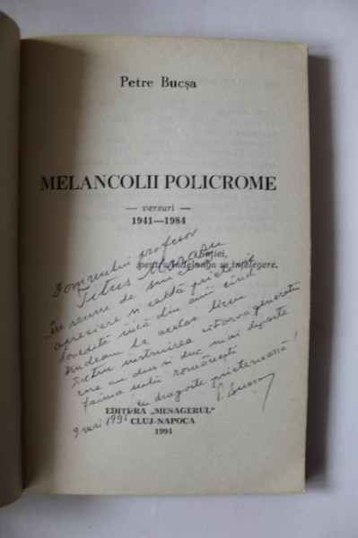 Petre Bucsa - Melancolii policrome (cu autograf)