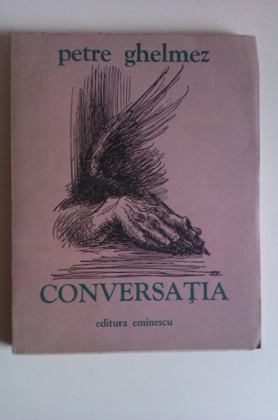 Petre Ghelmez - Conversatia
