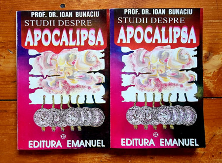 Prof. Dr. Ioan Bunaciu - Studii despre Apocalipsa (2 vol.)