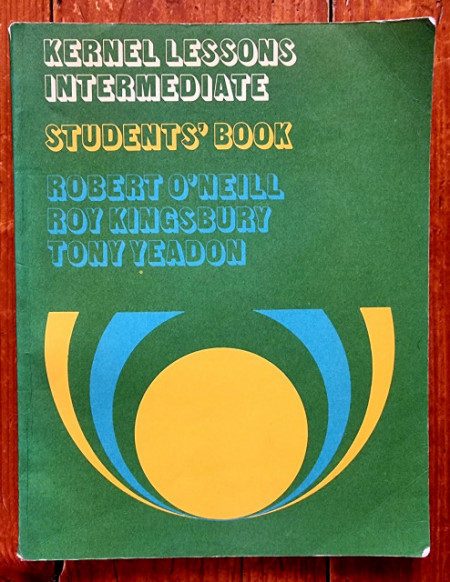 Robert O`Neill, Roy Kingsbury, Tony Yeadon - Kernel Lessons Intermediate. Student`s book