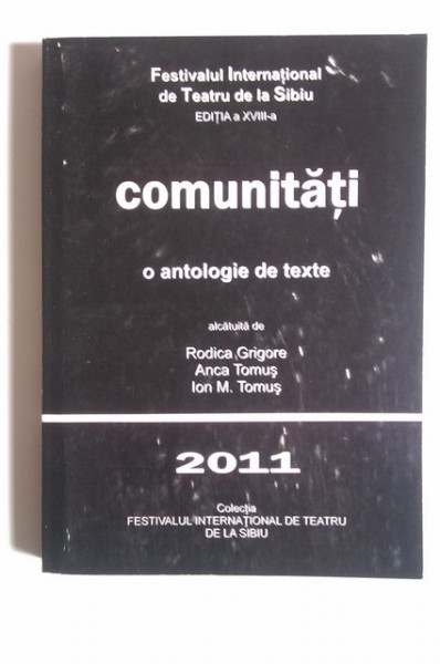 Rodica Grigore, Anca Tomus, Ion M. Tomus - Comunitati. O antologie de texte