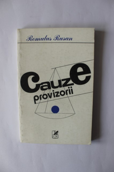 Romulus Rusan - Cauze provizorii